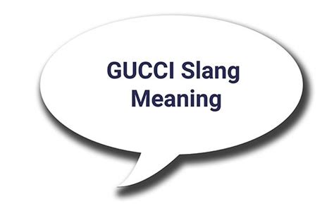 meaning of gucci|australian slang gucci.